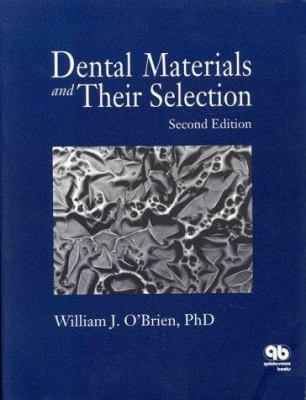 Dental Materials and Their Selection 0867152974 Book Cover