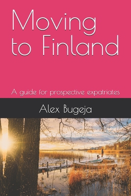 Moving to Finland: A guide for prospective expa...            Book Cover