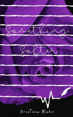 Something Softer 1692574094 Book Cover