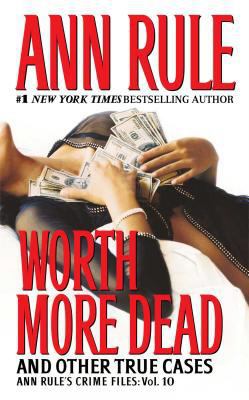 Worth More Dead: And Other True Cases Vol. 10 074344874X Book Cover