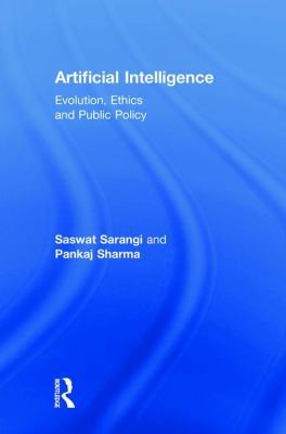 Artificial Intelligence: Evolution, Ethics and ... 0815396821 Book Cover