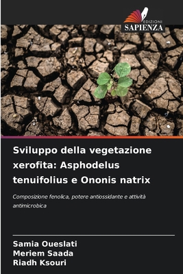 Sviluppo della vegetazione xerofita: Asphodelus... [Italian] 620775073X Book Cover