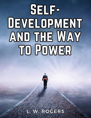 Self-Development and the Way to Power 1835919731 Book Cover