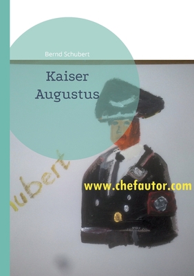 Kaiser Augustus [German] 3748174217 Book Cover