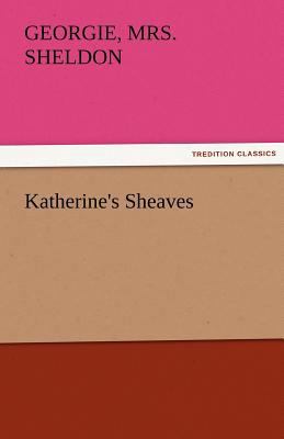 Katherine's Sheaves 3842427433 Book Cover