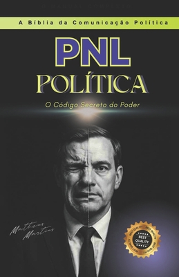Pnl Política: O Código Secreto do Poder [Portuguese] B0FLK72RK7 Book Cover