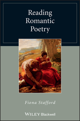 Reading Romantic Poetry 1118773004 Book Cover
