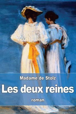 Les deux reines [French] 1532791992 Book Cover