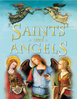 Saints and Angels 0753436493 Book Cover