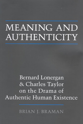 Meaning and Authenticity: Bernard Lonergan and ... 0802098029 Book Cover