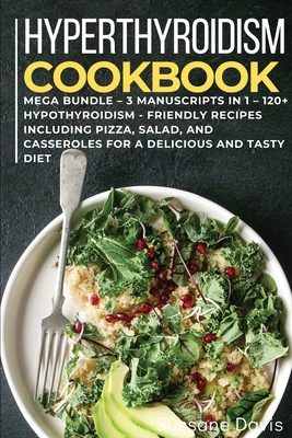 Hypothyroidism Cookbook: MEGA BUNDLE - 3 Manusc... 1664024247 Book Cover