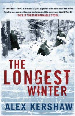 The Longest Winter : The Epic Story of World Wa... 0718147456 Book Cover