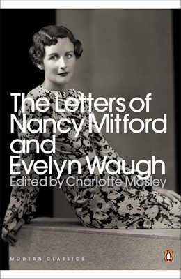 Modern Classics the Letters of Nancy Mitford an... 0141193921 Book Cover