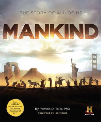 Mankind: The Story of All of Us 0762447036 Book Cover