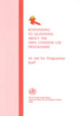 Responding to Questions about the 100% Condom U... 9290610867 Book Cover