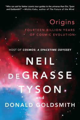 Origins: Fourteen Billion Years of Cosmic Evolu... 0393350398 Book Cover