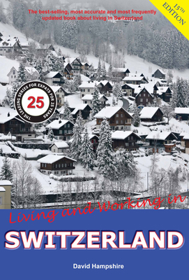 Living and Working in Switzerland: A Survial Ha... 1909282596 Book Cover