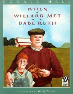 When Willard Met Babe Ruth 0613355946 Book Cover