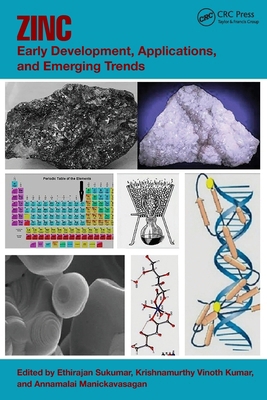 Zinc: Early Development, Applications, and Emer... 1032535237 Book Cover