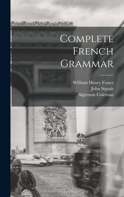 Complete French Grammar 1016114346 Book Cover