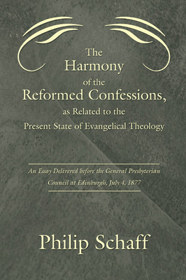 The Harmony of the Reformed Confessions, as Rel... 1597526460 Book Cover