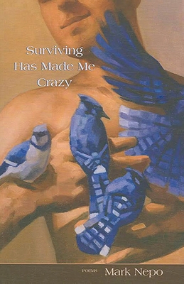 Surviving Has Made Me Crazy 1933880015 Book Cover