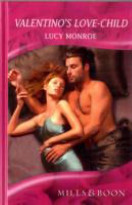 Valentino's Love-Child (Romance HB) 026320748X Book Cover