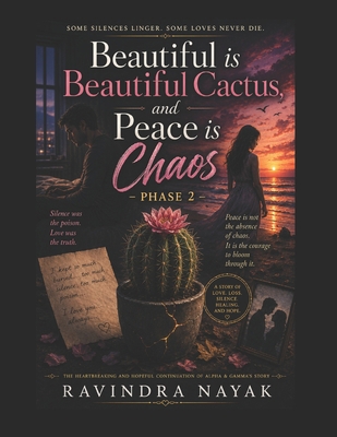Beautiful is Beautiful Cactus, and Peace is Cha... B0DBLF5XV7 Book Cover