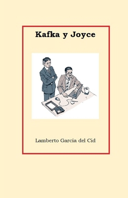 Kafka y Joyce [Spanish] B0D3655KHZ Book Cover