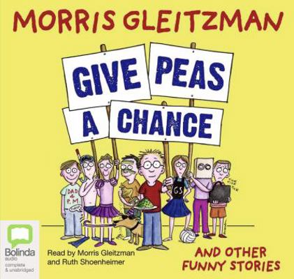 Give Peas a Chance 1921334029 Book Cover