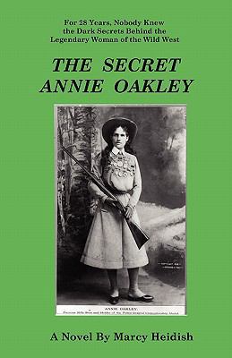 The Secret Annie Oakley 0983116407 Book Cover