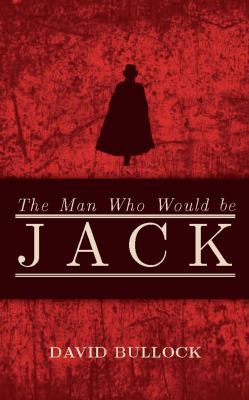 The Man Who Would Be Jack 1849543402 Book Cover