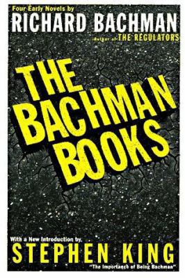 The Bachman Books: Four Early Novels by Richard... 0452277752 Book Cover