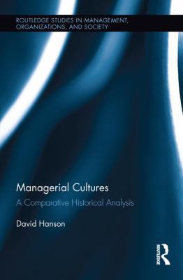 Managerial Cultures: A Comparative Historical A... 1138212679 Book Cover