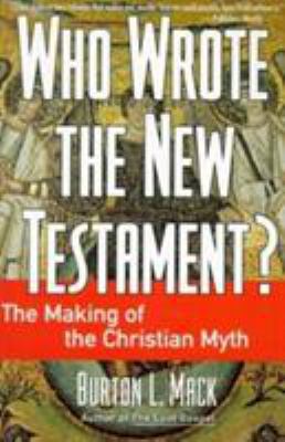 Who Wrote the New Testament? 0060655186 Book Cover