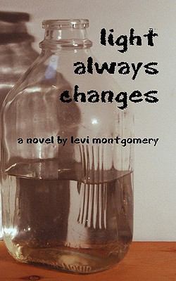 Light Always Changes 145050387X Book Cover