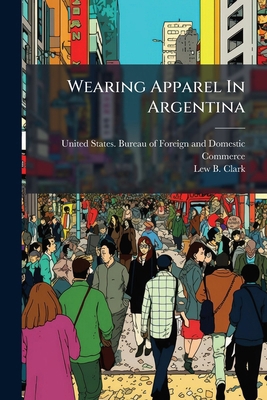 Wearing Apparel In Argentina 1248386434 Book Cover