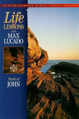 Life Lessons: Book of John 0849952476 Book Cover