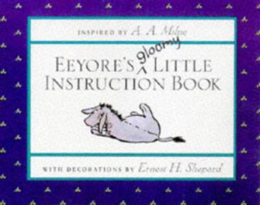 Eeyore's Gloomy Little Instruction Book 0416194206 Book Cover