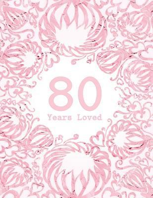 80 Years Loved 172919365X Book Cover