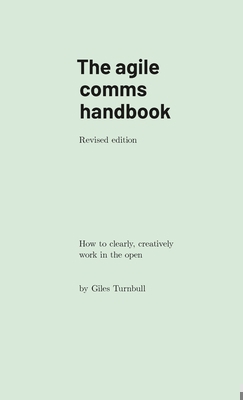 The agile comms handbook: How to clearly, creat... 173994223X Book Cover