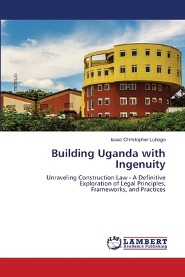 Building Uganda with Ingenuity 6207810066 Book Cover