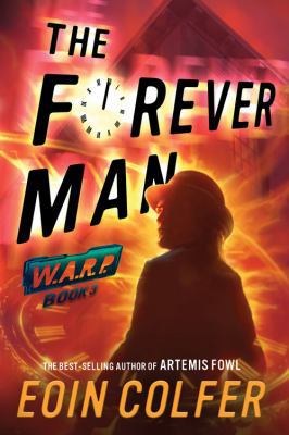 Warp Book 3 the Forever Man (Warp Book 3) 1484726030 Book Cover