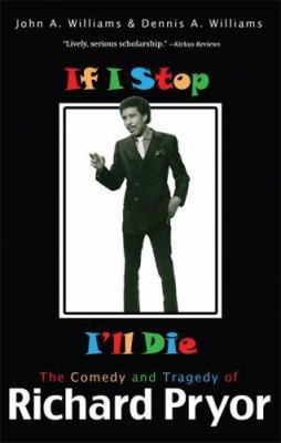 If I Stop, I'll Die: The Comedy and Tragedy of ... 1560259183 Book Cover