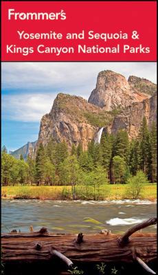Frommer's Yosemite and Sequoia / Kings Canyon N... 1118074742 Book Cover