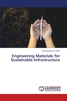 Engineering Materials for Sustainable Infrastru... 6207475275 Book Cover