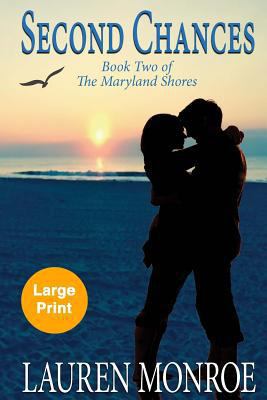 Second Chances: Book Two of The Maryland Shores [Large Print] 0991282256 Book Cover