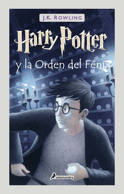 Harry Potter Y La Orden del Fénix / Harry Potte... [Spanish] 6073193939 Book Cover
