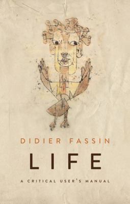 Life: A Critical User's Manual 1509526641 Book Cover