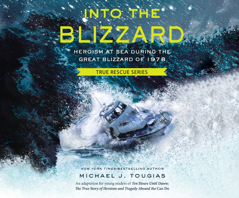 Into the Blizzard: Heroism at Sea During the Gr... 1974989143 Book Cover